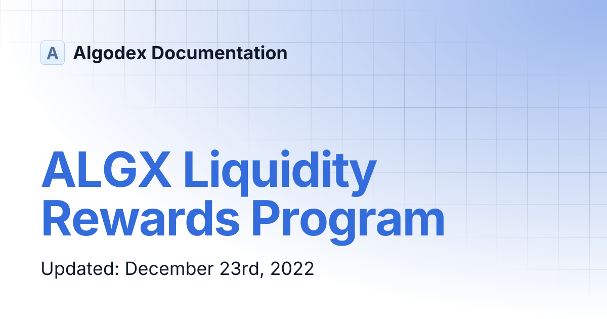 ALGX Liquidity Rewards Program | Algodex Documentation